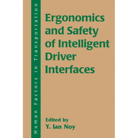 Ergonomics and Safety of Intelligent Driver Interfaces