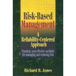 Risk-Based Management: A Reliability-Centered Approach