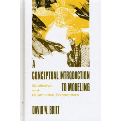 A Conceptual Introduction To Modeling: Qualitative and Quantitative Perspectives