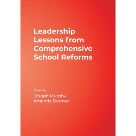 Leadership Lessons from Comprehensive School Reforms
