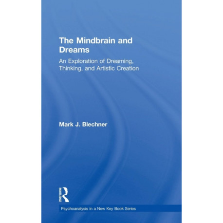 The Mindbrain and Dreams: An Exploration of Dreaming, Thinking, and Artistic Creation