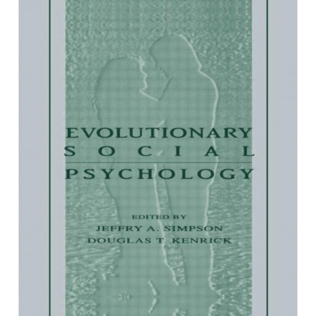 Evolutionary Social Psychology