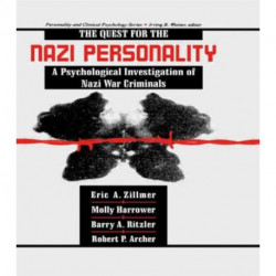 The Quest for the Nazi Personality: A Psychological Investigation of Nazi War Criminals