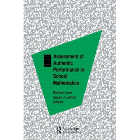 Assessment of Authentic Performance in School Mathematics