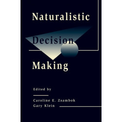 Naturalistic Decision Making