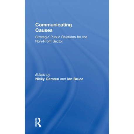 Communicating Causes: Strategic public relations for the non-profit sector