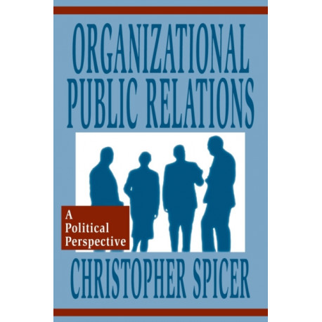 Organizational Public Relations: A Political Perspective