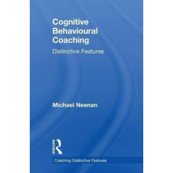 Cognitive Behavioural Coaching: Distinctive Features
