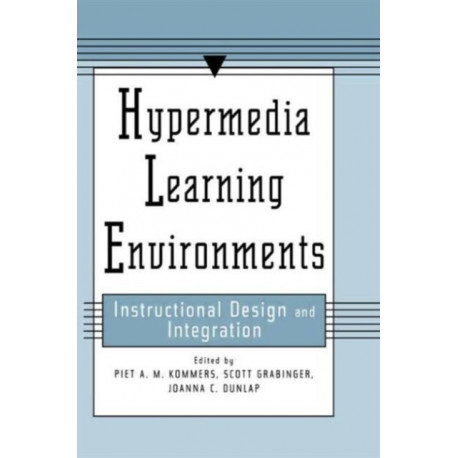 Hypermedia Learning Environments: Instructional Design and Integration