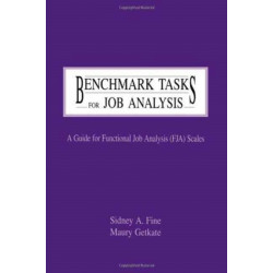 Benchmark Tasks for Job Analysis: A Guide for Functional Job Analysis (fja) Scales
