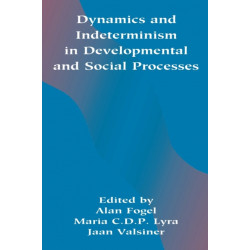 Dynamics and indeterminism in Developmental and Social Processes