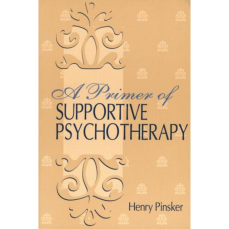 A Primer of Supportive Psychotherapy