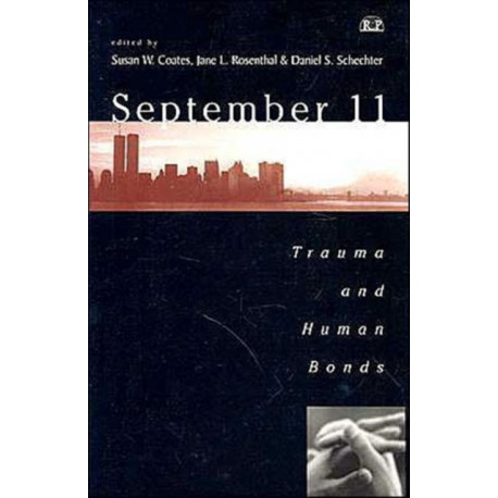 September 11: Trauma and Human Bonds