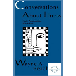 Conversations About Illness: Family Preoccupations With Bulimia
