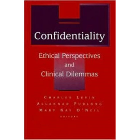 Confidentiality: Ethical Perspectives and Clinical Dilemmas