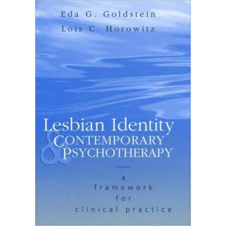Lesbian Identity and Contemporary Psychotherapy: A Framework for Clinical Practice