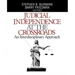 Judicial Independence at the Crossroads: An Interdisciplinary Approach