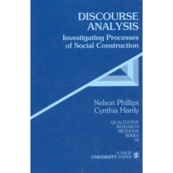 Discourse Analysis: Investigating Processes of Social Construction