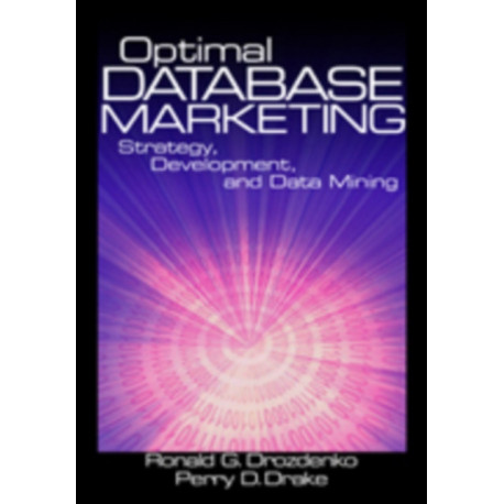Optimal Database Marketing: Strategy, Development, and Data Mining
