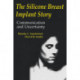 The Silicone Breast Implant Story: Communication and Uncertainty