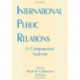 International Public Relations: A Comparative Analysis