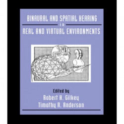 Binaural and Spatial Hearing in Real and Virtual Environments