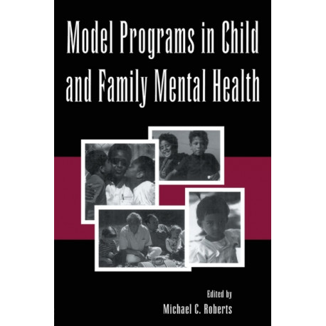 Model Programs in Child and Family Mental Health