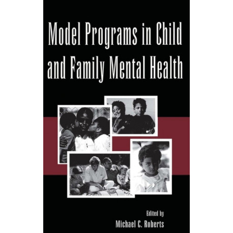 Model Programs in Child and Family Mental Health