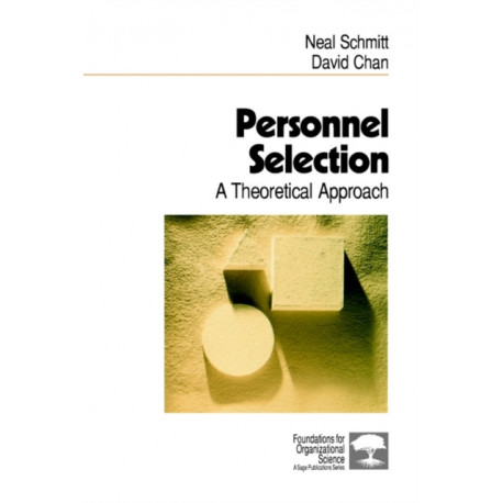 Personnel Selection: A Theoretical Approach