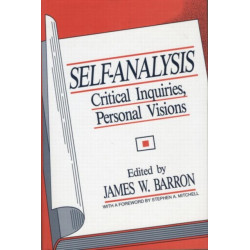 Self-Analysis: Critical Inquiries, Personal Visions