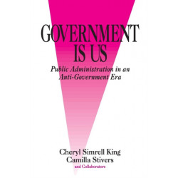 Government Is Us: Strategies for an Anti-Government Era