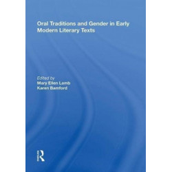 Oral Traditions and Gender in Early Modern Literary Texts