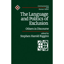 The Language and Politics of Exclusion: Others in Discourse