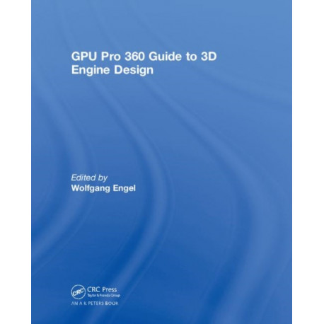 GPU Pro 360 Guide to 3D Engine Design