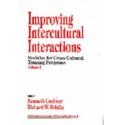 Improving Intercultural Interactions: Modules for Cross-Cultural Training Programs, Volume 2
