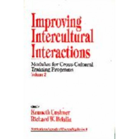 Improving Intercultural Interactions: Modules for Cross-Cultural Training Programs, Volume 2