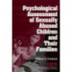 Psychological Assessment of Sexually Abused Children and Their Families
