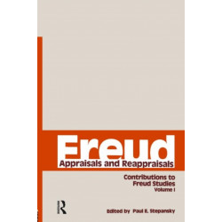 Freud, V.1: Appraisals and Reappraisals