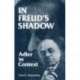 In Freud's Shadow: Adler in Context