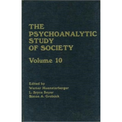 The Psychoanalytic Study of Society, V. 10