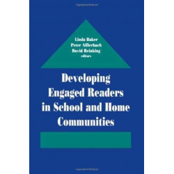 Developing Engaged Readers in School and Home Communities