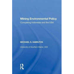 Mining Environmental Policy: Comparing Indonesia and the USA