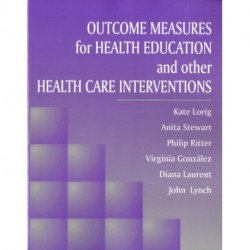 Outcome Measures for Health Education and Other Health Care Interventions
