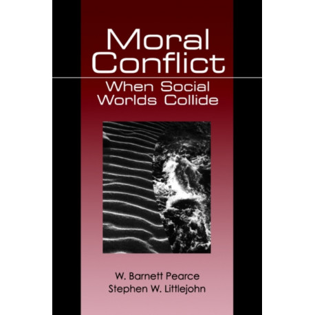 Moral Conflict: When Social Worlds Collide