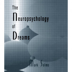 The Neuropsychology of Dreams: A Clinico-anatomical Study