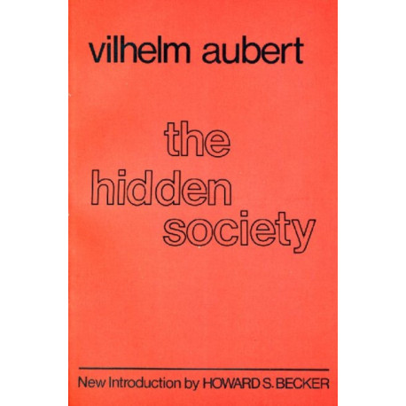 The Hidden Society: Vilhelm Aubert
