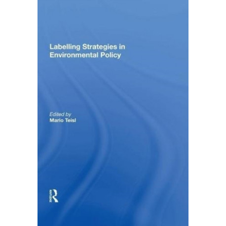 Labelling Strategies in Environmental Policy