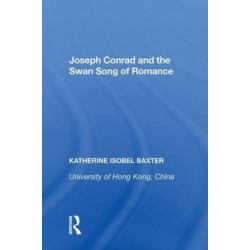 Joseph Conrad and the Swan Song of Romance