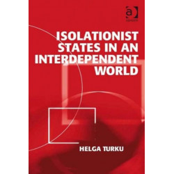 Isolationist States in an Interdependent World