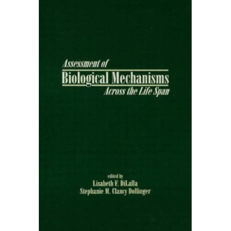 Assessment of Biological Mechanisms Across the Life Span